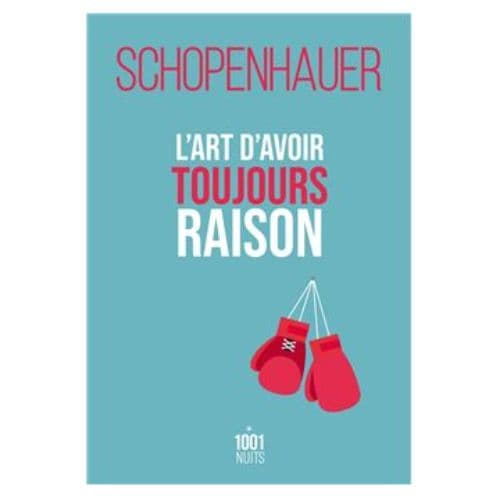 L'ART D'AVOIR TOUJOURS RAISON